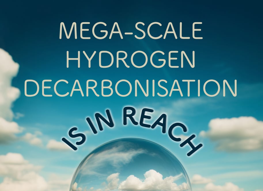 Mega scale hydrogen decarbonization is in reach